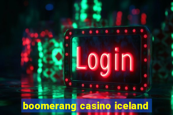 boomerang casino iceland